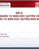 Bài giảng Những nguyên lý cơ bản của chủ nghĩa Mác–Lênin: Bài 6 - PGS.TS. Vũ Văn Hân