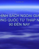 Chính sách đối ngoại của Trung Quốc từ thập niên 90 đến nay