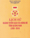 Ebook Lịch sử tuyển giáo của Đảng bộ tỉnh Quảng Nam (1930-2010): Phần 1