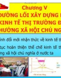 Bài giảng Đường lối Cách mạng của Đảng Cộng sản Việt Nam: Chương V - ThS. Dương Thị Thanh Hậu