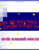 Bài giảng Môn Bộ máy nhà nước CHXHCN Việt Nam: Bài 1 - ThS. Phan Nguyễn Phương Thảo