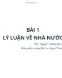 Bài giảng Lý luận nhà nước và pháp luật: Bài 1 - ThS. Nguyễn Hoàng Mỹ Linh