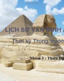 Bài thuyết trình: Lịch sử văn minh Ai Cập - Thời kỳ Trung Vương Quốc