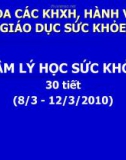 Bài giảng Tâm lý học sức khỏe: Nhập môn Tâm lý học sức khỏe