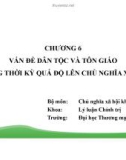 Bài giảng Chủ nghĩa xã hội khoa học: Chương 6 - Trường ĐH Thương mại