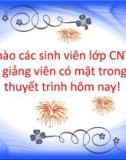 Bài thuyết trình nhóm: Thực trạng lối sống của giới trẻ hiện nay