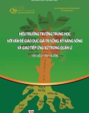 Tài liệu tập huấn Hiệu trưởng trường trung học với vấn đề giáo dục giá trị sống, kỹ năng sống và giao tiếp ứng xử trong quản lí: Phần 1