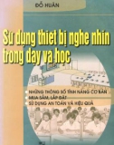 dạy - học và việc sử dụng thiết bị nghe nhìn: Phần 1