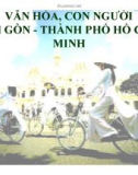 Bài giảng Thành phố Hồ Chí Minh học: Văn hóa, con người Sài Gòn - Thành phố Hồ Chí Minh