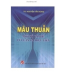 Một số vấn đề lý luận và thực tiễn trong mâu thuẫn: Phần 1