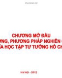 Bài giảng môn Tư tưởng Hồ Chí Minh: Chương mở đầu