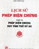 Phép biện chứng và lịch sử của nó (Tập VI: Phép biện chứng duy tâm thế kỷ XX): Phần 1