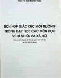 Giáo trình Tích hợp giáo dục môi trường trong dạy học các môn về tự nhiên và xã hội: Phần 1