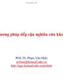 Phương pháp tiếp cận nghiên cứu khoa học - PGS.TS. Phạm Văn Hiền