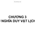 Bài giảng Những nguyên lý cơ bản của CN Mác-Lênin - Chương 3: Chủ nghĩa duy vật lịch sử