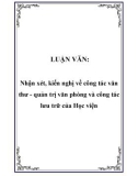 Luận văn: Nhận xét, kiến nghị về công tác văn thư - Quản trị văn phòng và công tác lưu trữ của Học viện