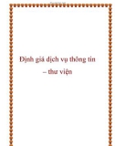 Định giá dịch vụ thông tin – thư viện