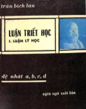 luận triết học (tập 1: lý luận học): phần 1