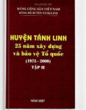 Ebook Huyện Tánh Linh 25 năm xây dựng và bảo vệ Tổ quốc (1975-2000): Phần 1