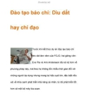 Đào tạo báo chí: Dìu dắt hay chỉ đạo