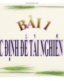 Bài 1: Xác định đề tài nghiên cứu