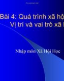 Bài giảng Nhập môn Xã hội học: Bài 4 - Nguyễn Xuân Nghĩa