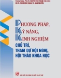 Tìm hiểu phương pháp, kỹ năng, kinh nghiệm chủ trì, tham dự hội nghị, hội thảo khoa học: Phần 1