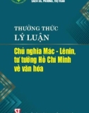 Chủ nghĩa Mác-Lênin, tư tưởng Hồ Chí Minh về văn hoá - Thường thức lý luận: Phần 1