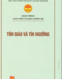 Giáo trình Cao cấp lý luận chính trị: Tôn giáo và tín ngưỡng - Phần 1