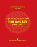 Ebook Lịch sử Đảng bộ tỉnh Lạng Sơn (1930-1985): Phần 1