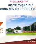 Bài giảng Kinh tế chính trị - Giá trị thặng dư trong nền kinh tế thị trường