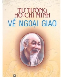 Ebook Tư tưởng Hồ Chí Minh về ngoại giao: Phần 1