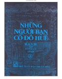 Tìm hiểu Những người bạn Cố đô Huế (Tập VI): Phần 1