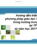 Bài giảng Hướng dẫn triển khai phương pháp giáo dục STEM trong trường trung học tại TP.HCM từ năm học 2017-2018