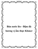 Bún nước lèo - Đậm đà hương vị ẩm thực Khmer