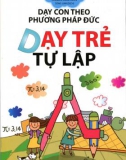 Phương pháp dạy trẻ tự lập: Phần 1