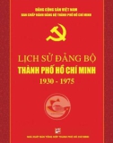 Ebook Lịch sử Đảng bộ thành phố Hồ Chí Minh 1930-1975: Phần 1