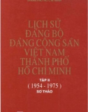 Ebook Lịch sử Đảng bộ Đảng Cộng sản Việt Nam thành phố Hồ Chí Minh (Tập II: 1954-1975) - Phần 1