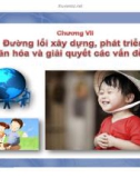 Bài giảng Đường lối cách mạng của Đảng Cộng sản Việt Nam: Chương 7 - Trường ĐH Công nghiệp Thực phẩm TP.HCM