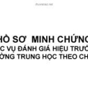 Bài giảng Hồ sơ minh chứng phục vụ đánh giá hiệu trưởng trường trung học theo chuẩn - TS. Đặng Thị Thanh Huyền