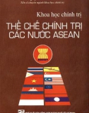 Nghiên cứu thể chế chính trị các nước ASEAN: Phần 1