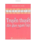 Khám phá tinh hoa văn học dân gian người Việt - Truyền thuyết dân gian người Việt (Quyển 1): Phần 1