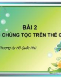 Bài giảng: Các chủng tộc trên thế giới