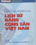 Ebook Góp phần nghiên cứu lịch sử Đảng Cộng sản Việt Nam: Phần 1