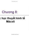 Lịch sử học thuyết kinh tế - Chương 8: Các học thuyết kinh tế Mácxit