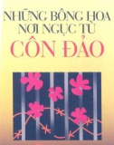 Côn Đảo - Những bông hoa nơi ngục tù: Phần 1