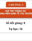 Bài giảng Kinh tế chính trị Mác-Lênin: Chương 3 - Vũ Trung Kiên