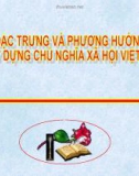 Bài giảng Đặc trưng và phương hướng xây dựng chủ nghĩa xã hội Việt Nam