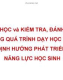 Chuyên đề: Dạy học và kiểm tra, đánh giá trong quá trình dạy học theo định hướng phát triển năng lực học sinh