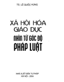 Giáo dục nhìn từ góc độ pháp luật - Xã hội hóa: Phần 1